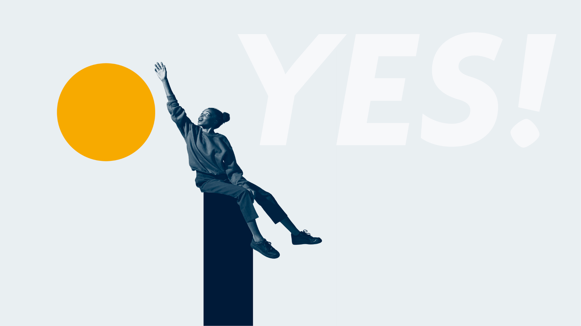 Woman sits on a beam and reaches for a ball, "Yes" is written on background
